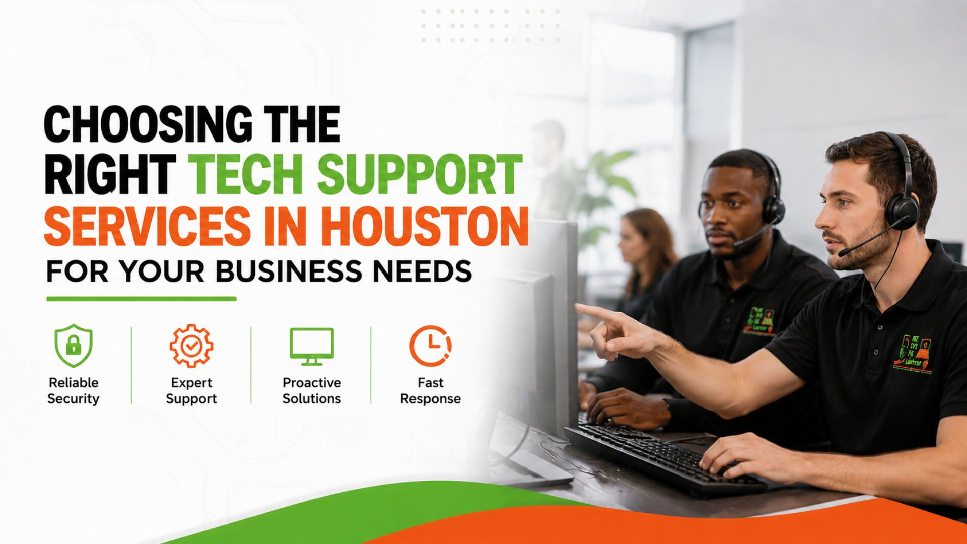 Choosing the Right Tech Support Services in Houston for Your Business Needs